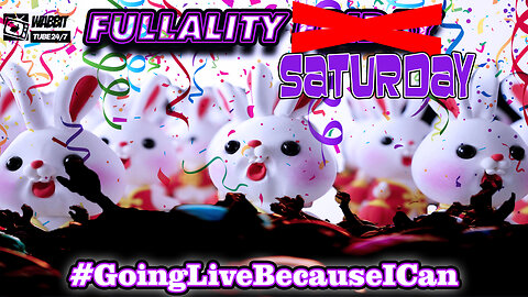 FULLALITY SATURDAY! Wabbits & Wabbitry!| Open Panel! #wabbittubenetwork #wabbittubeclips #sizzwabbit
