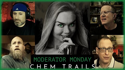 Mod Monday - Are Chem Trails Real?