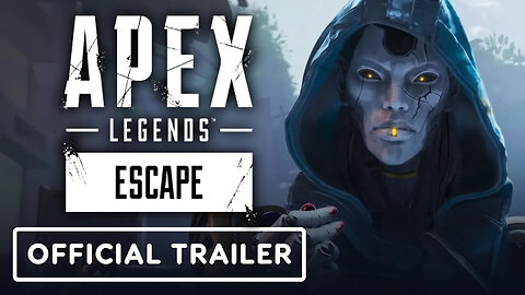Apex Legends - Escape - Official Launch Trailer