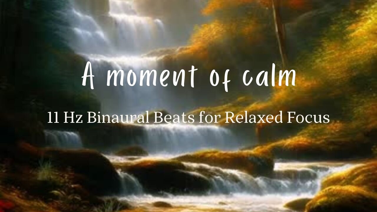 Relaxing 11Hz Binaural Beats | Beautiful Music for Calm, Focus, Meditation & Stress Relief