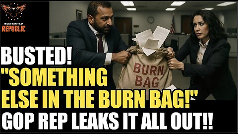 FBI BUSTED! “We Found Something Else In The Burn Bag!” GOP Rep Leaks All!