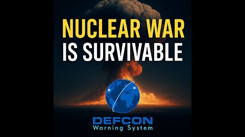 Nuclear War Is Survivable: Debunking the Myths That Keep You Unprepared