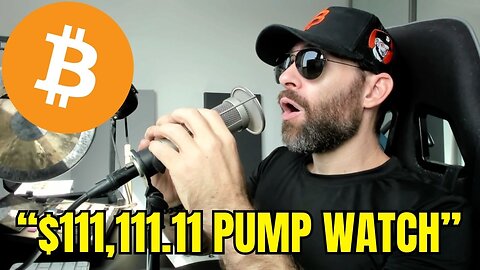 Bitcoin $111,111.11 LIVE Pump Watch!