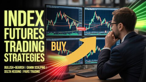 Index Futures Trading Strategies | Bullish+Bearish | Gamma Scalping / Delta Hedging | Pairs Trading