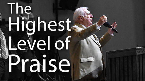 The Highest Level of Praise