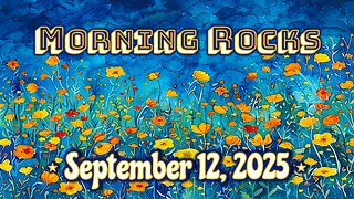 ☀️ Morning Rocks - 9.12.25