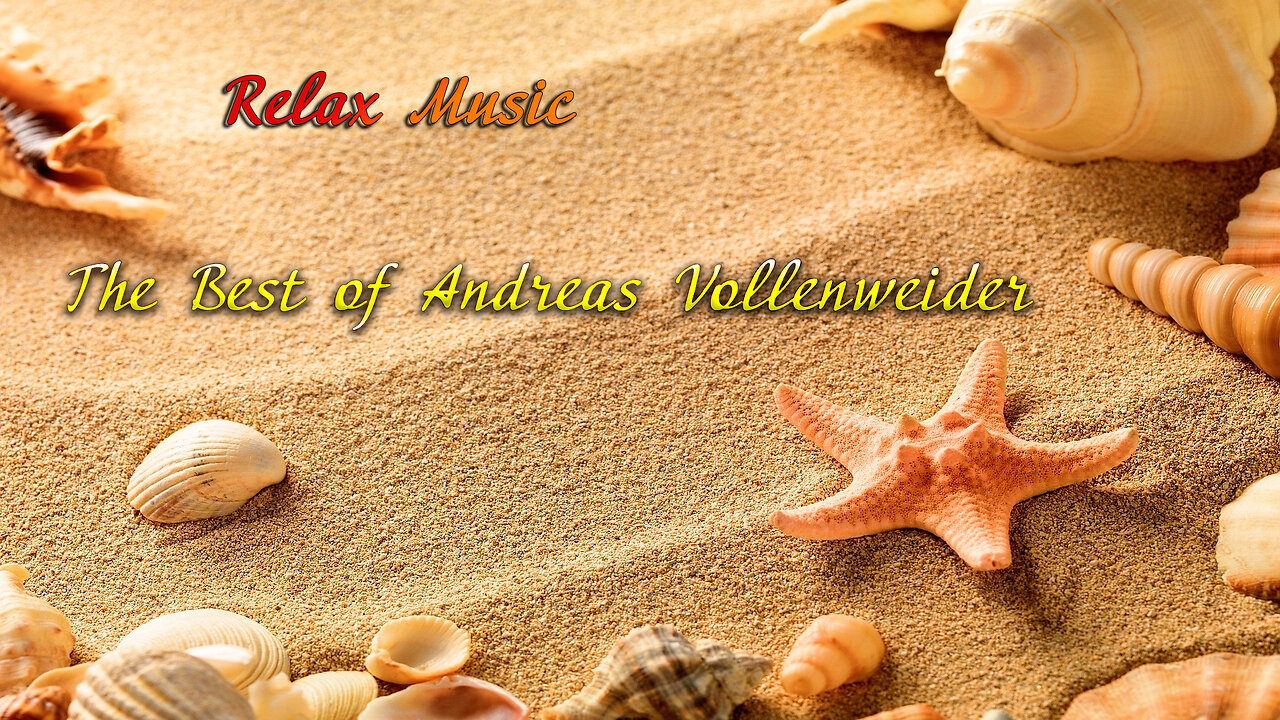 Relax Music: The Best of Andreas Vollenweider