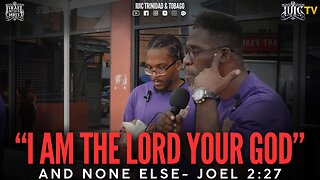 "I AM THE LORD YOUR GOD'' AND NONE ELSE - JOEL 2:27