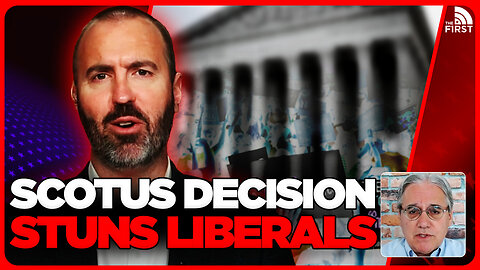 Supreme Court To Issue BRUTAL Decision For Liberals