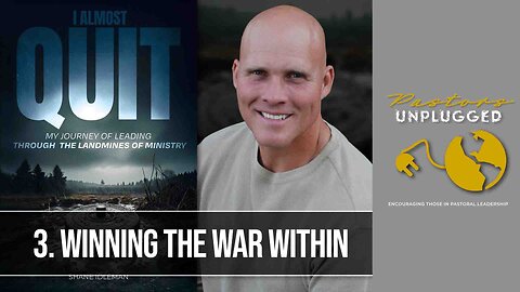 Chapter 3: Winning The War Within | Pastor Shane Idleman