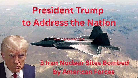 Special Report - President Trump to Address The Nation After 3 Iranian Nuclear Sites Bombed by U.S.