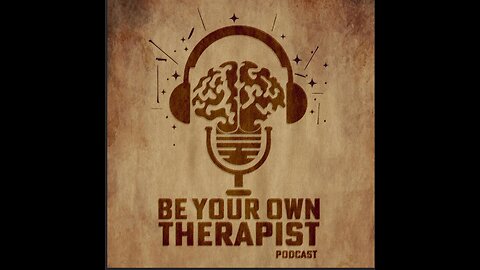 Be Your Own Therapist