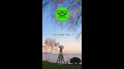 You Know You...