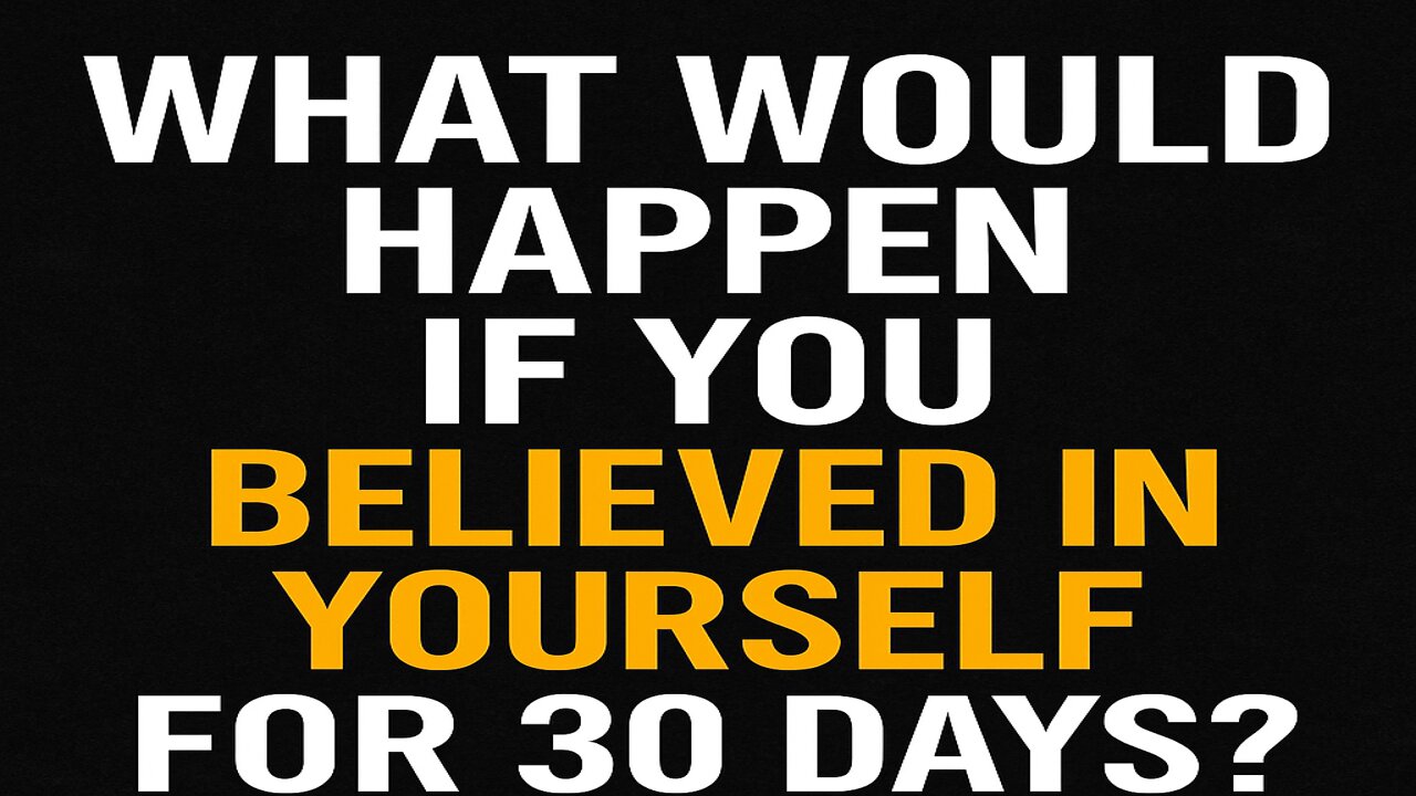 What would happen if you believed in yourself for just 30 days? 👀💥