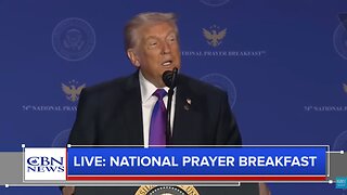 President Trump Speaks at the 2026 National Prayer Breakfast