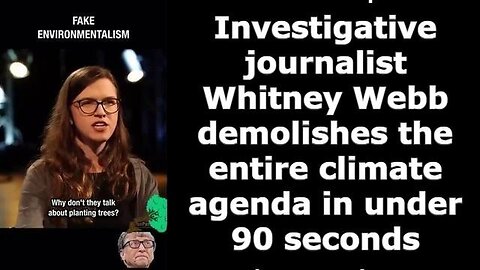 Whitney Webb Expose The Entire Fake WEF Agenda 2030 'Climate' Under 90 Seconds!
