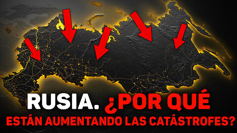 ¿Por qué Rusia está alcanzando al mundo en el número de desastres naturales?