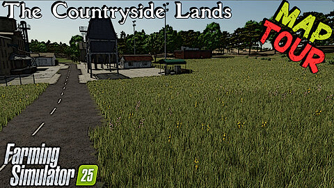 Map Tour | The Countryside Lands | Farming Simulator 25