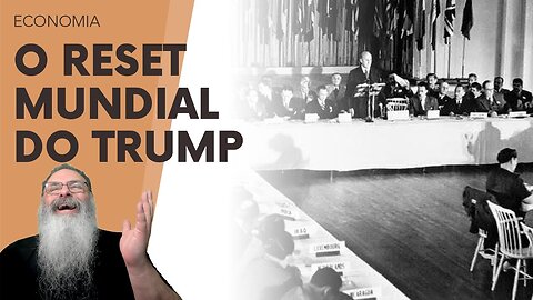 DEFENSORES de TRUMP falam em um NOVO BRETTON-WOODS ou ACORDO de MAR-A-LAGO que soa RIDÍCULO