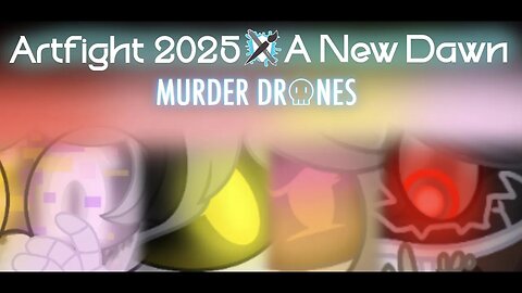 Artfight 2025: A New Dawn (a Murder Drones speedpaint)