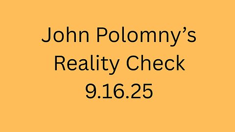 Reality Check 9.16.25