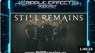 The STILL REMAINS Story: Trauma, Influences, Break-Ups & Reunions | TJ Miller | Ripple Effect ep.561