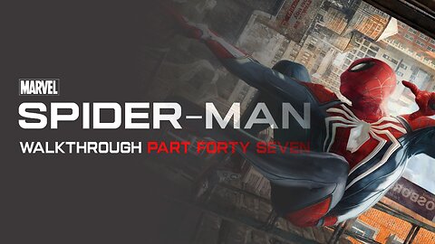 Spider-Man Remastered Full Game Walkthrough Part 47 - No Commentary (PS5)