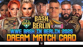 WWE Bash in Berlin 2025 - Dream Match Card [v2] | Bevelock