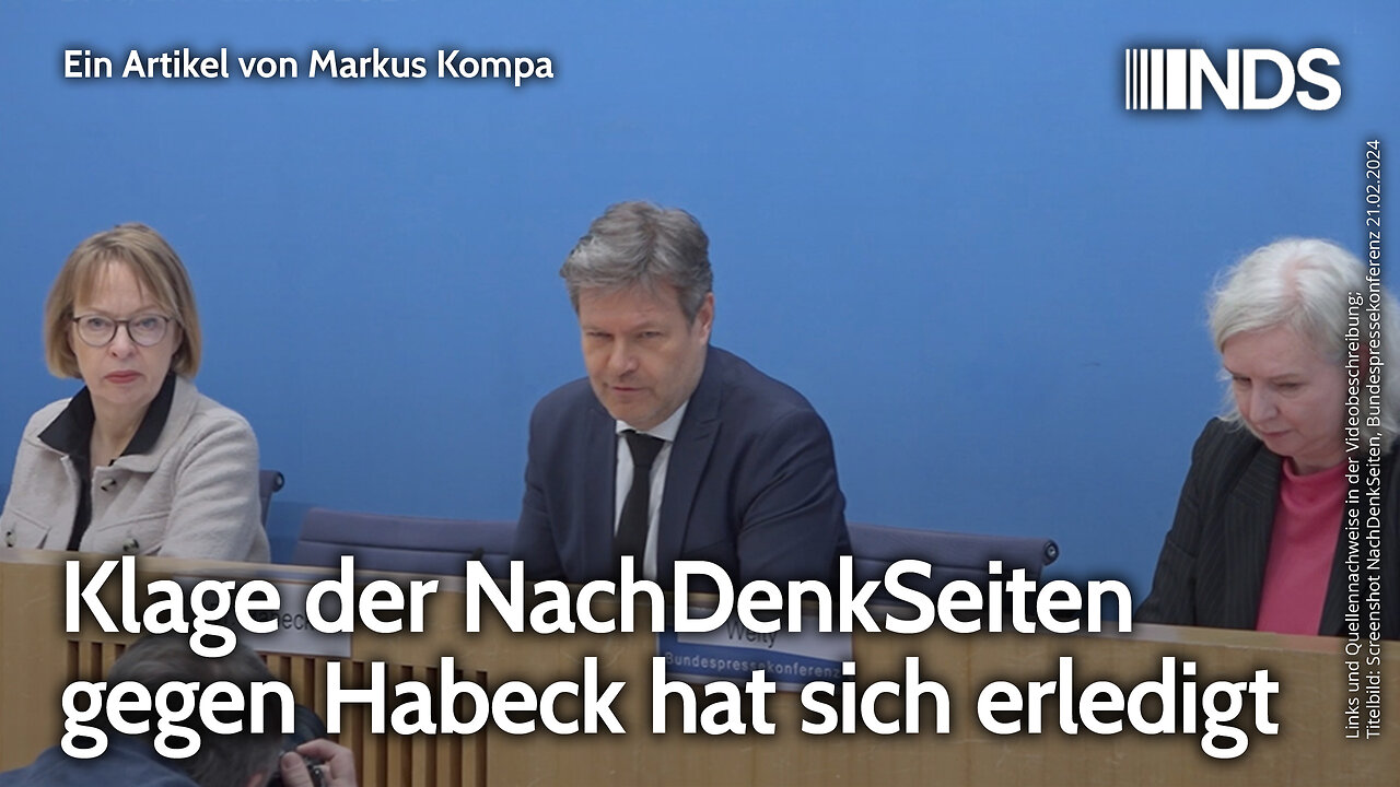Klage der NachDenkSeiten gegen Habeck hat sich erledigt | Markus Kompa | NDS-Podcast | 01.09.2025