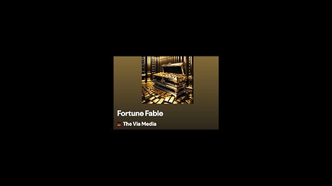 "Fortune Fable" by The Via Media