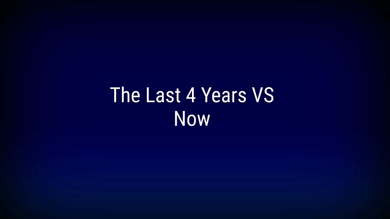 The Past 4 Years Compared to Today. Past VS Present