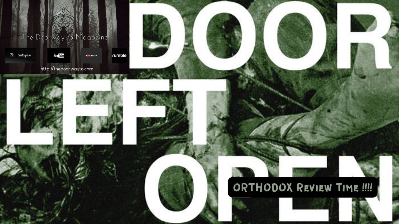 Century Media -Orthodox - A door left open- Video Review
