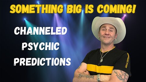 Something Big Is Coming!🔮Psychic Channeled Predictions