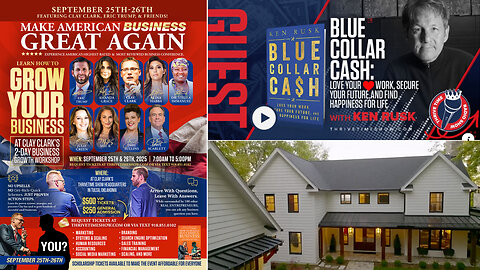 How to Grow a Successful Home Building Business + Learn How to Love Your Work, Secure Your Future & Find Happiness for Life + Join Eric Trump At Clay Clark’s Sept. 25-26 Business conference (267 Tickets Remaining)