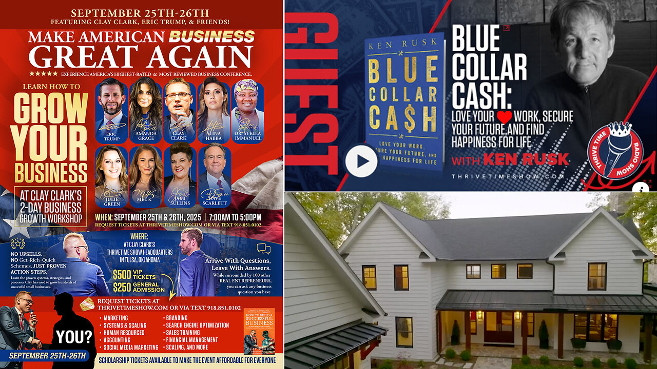 How to Grow a Successful Home Building Business + Learn How to Love Your Work, Secure Your Future & Find Happiness for Life + Join Eric Trump At Clay Clark’s Sept. 25-26 Business conference (267 Tickets Remaining)