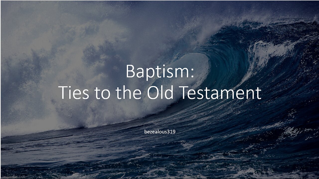 Baptism: Ties to the Old Testament