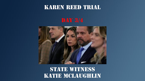 12 - Karen Read First Trial - State Witness Testimony - Katie McLaughlin