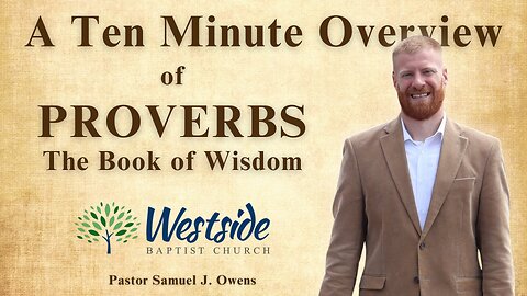 The Bible’s Book of Wisdom: Proverbs in Under Ten Minutes