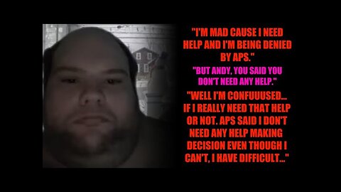 Autism Faker Andrew Ditch Calls Crisis Services To COMPLAIN ABOUT APS Saying he Can Make Decisions