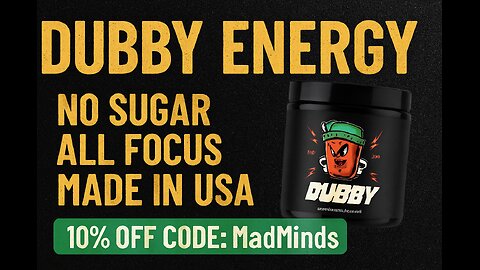 Get 10% OFF Dubby Energy! Use Code MADMINDS