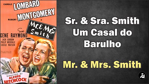 Sr. & Sra. Smith - Um Casal do Barulho Mr. & Mrs. Smith (1941)