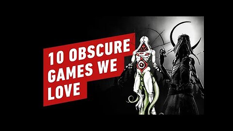 10 Obscure Games We Love