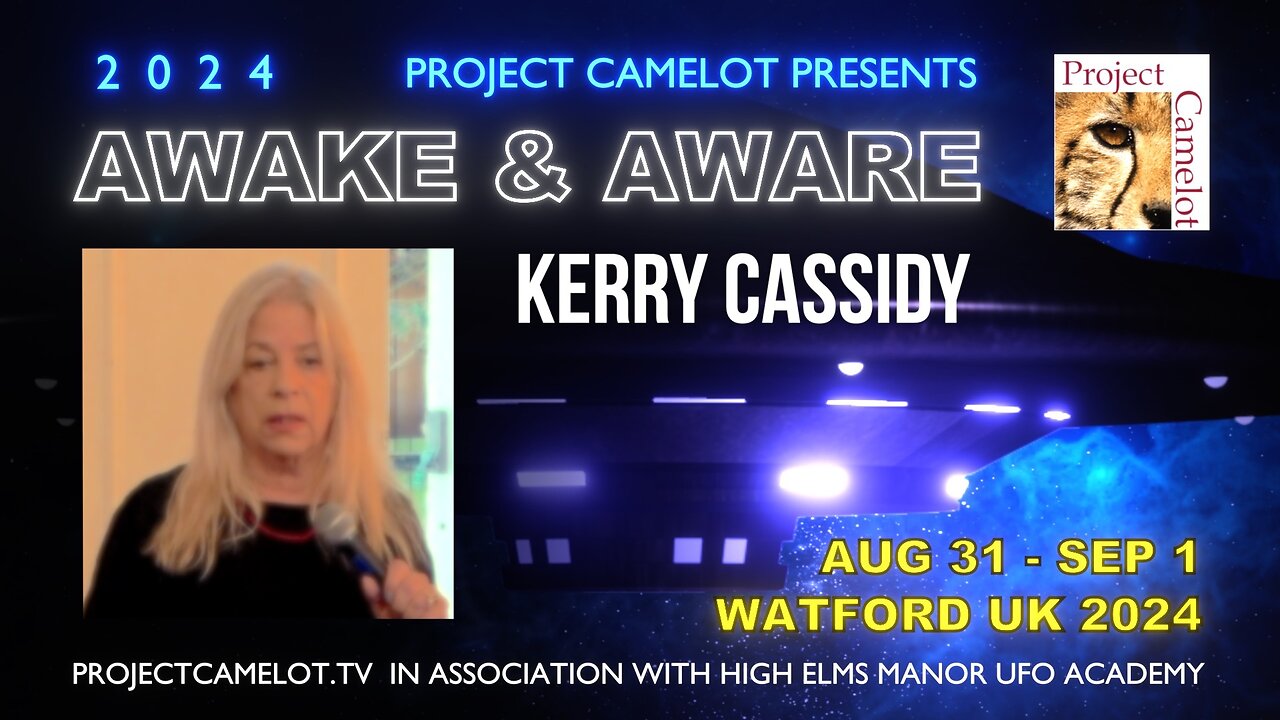 KERRY CASSIDY DAY 1 & 2 AWAKE & AWARE CONFERENCE VIDEO