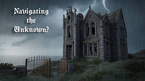 The Rant-Navigating the Unknown?