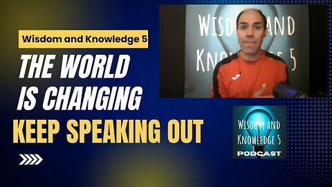 The World Is Changing. Keep Speaking Out!
