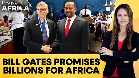 US Billionaire Bill Gates Pledges Most of His _200 Billion Fortune to Africa _Firstpost Africa _N18G