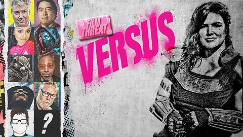 VERSUS: GINA CARANO VS. DISNEY SETTLEMENT! PLUS WEAPONS! | Film Threat Versus