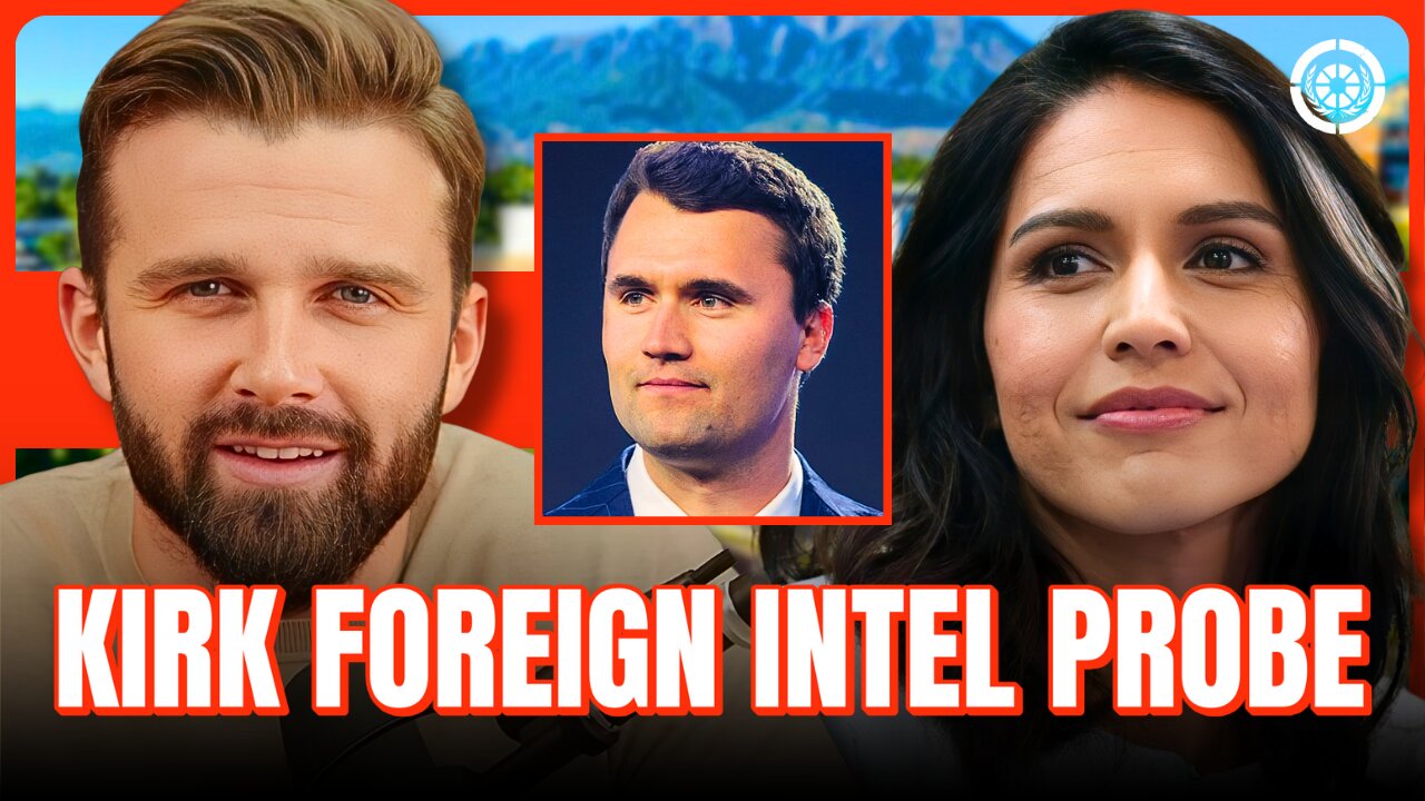 LIVE: FBI BLOCKS CHARLIE KIRK FOREIGN INTEL PROBE BY TULSI GABBARD