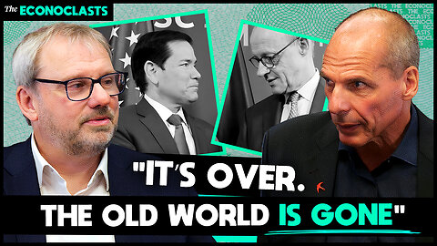 Marco Rubio’s new world order & Starmer’s plan to rejoin Europe - Varoufakis & Munchau | Econoclasts