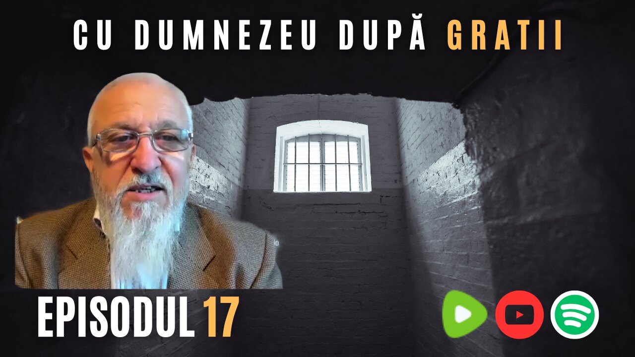 CU DUMNEZEU DUPĂ GRATII | EP 17 | VIOREL LUPU